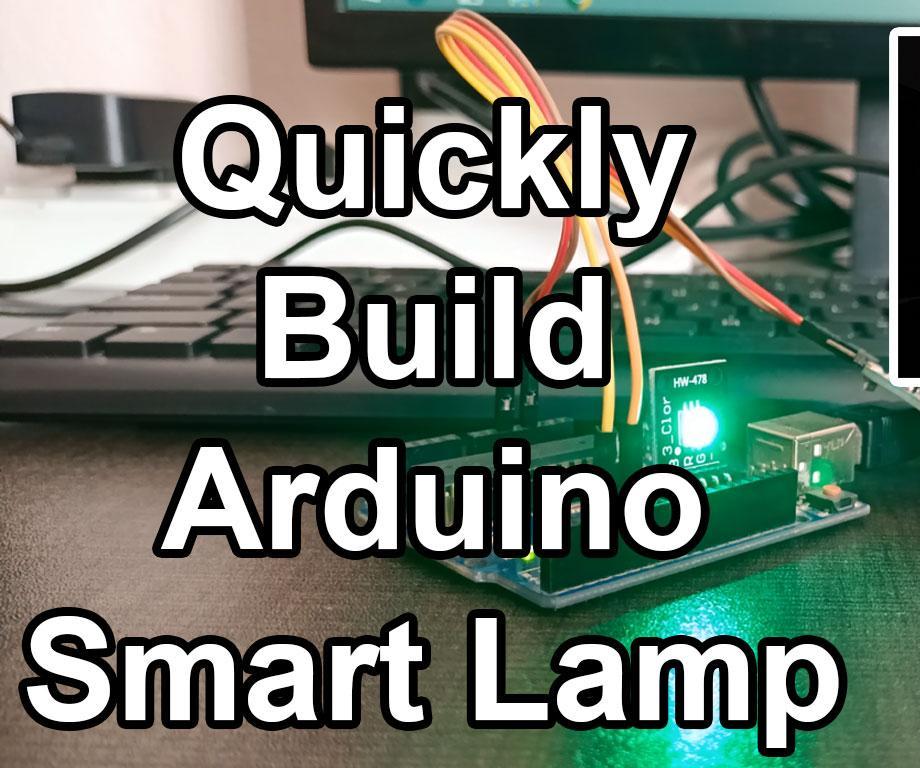 Quickly Build Arduino Smart Lamp - Arduino Bluetooth Project