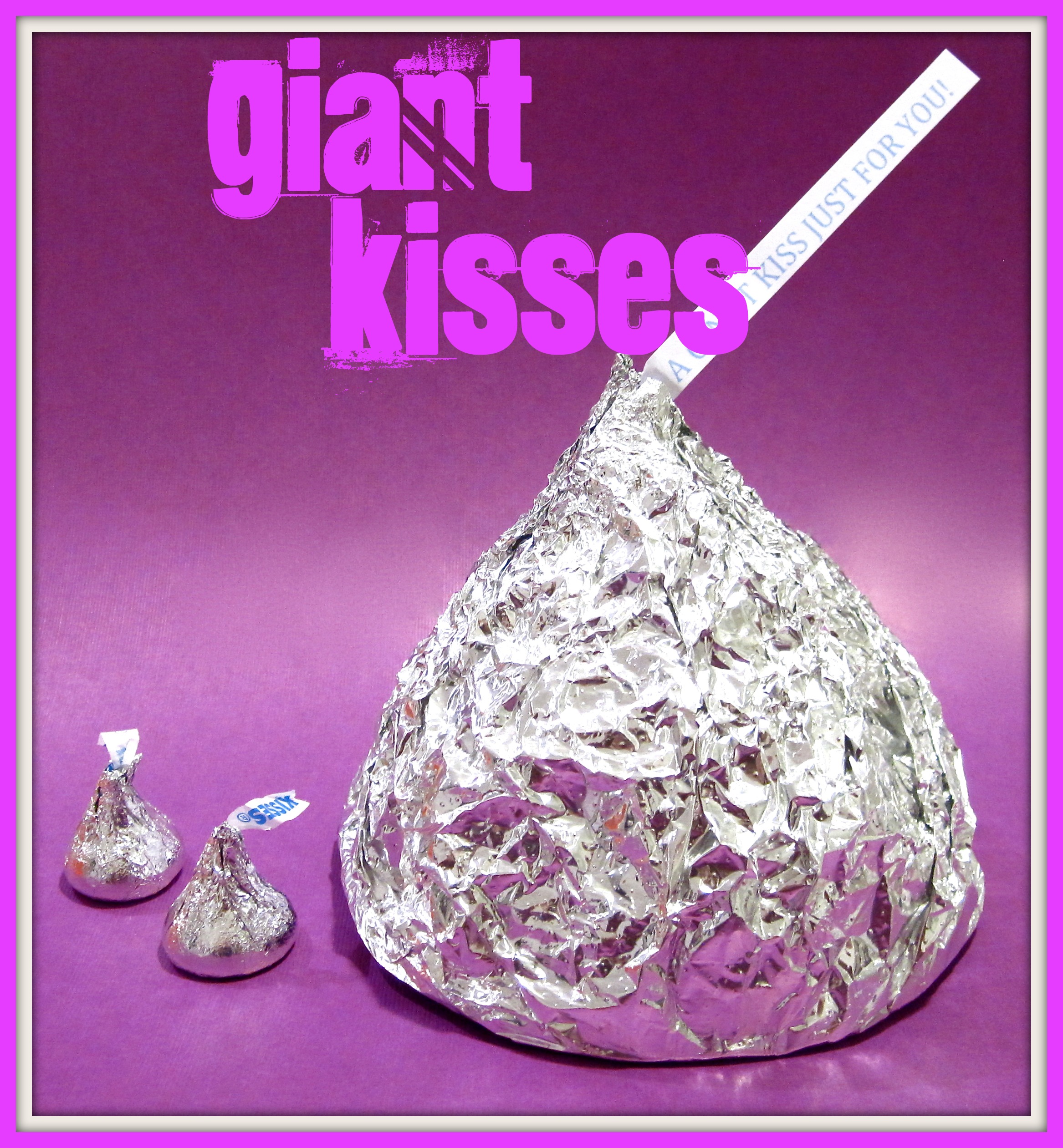 DIY Giant Kisses Filled with Kisses!