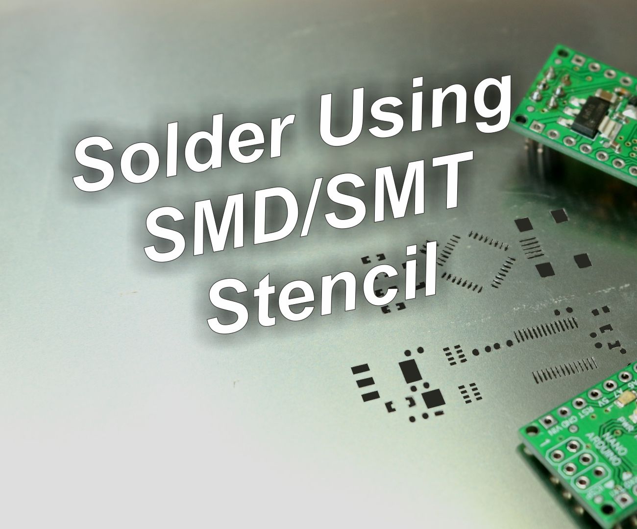 Solder Using SMD Stencil!