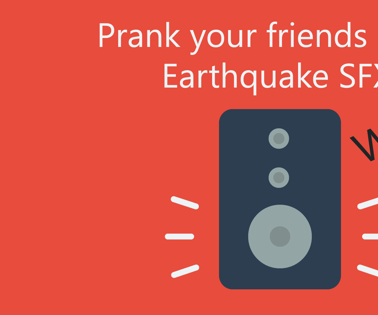 Faking Earthquake using Woofer (High power speaker)