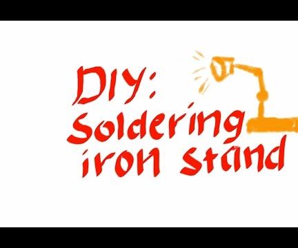 DIY SOLDERING IRON STAND