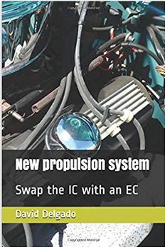 2019-07-20 19_11_11-New Propulsion System_ Swap the IC with an EC_ David Delgado_ 9781077311275_ Ama.jpg