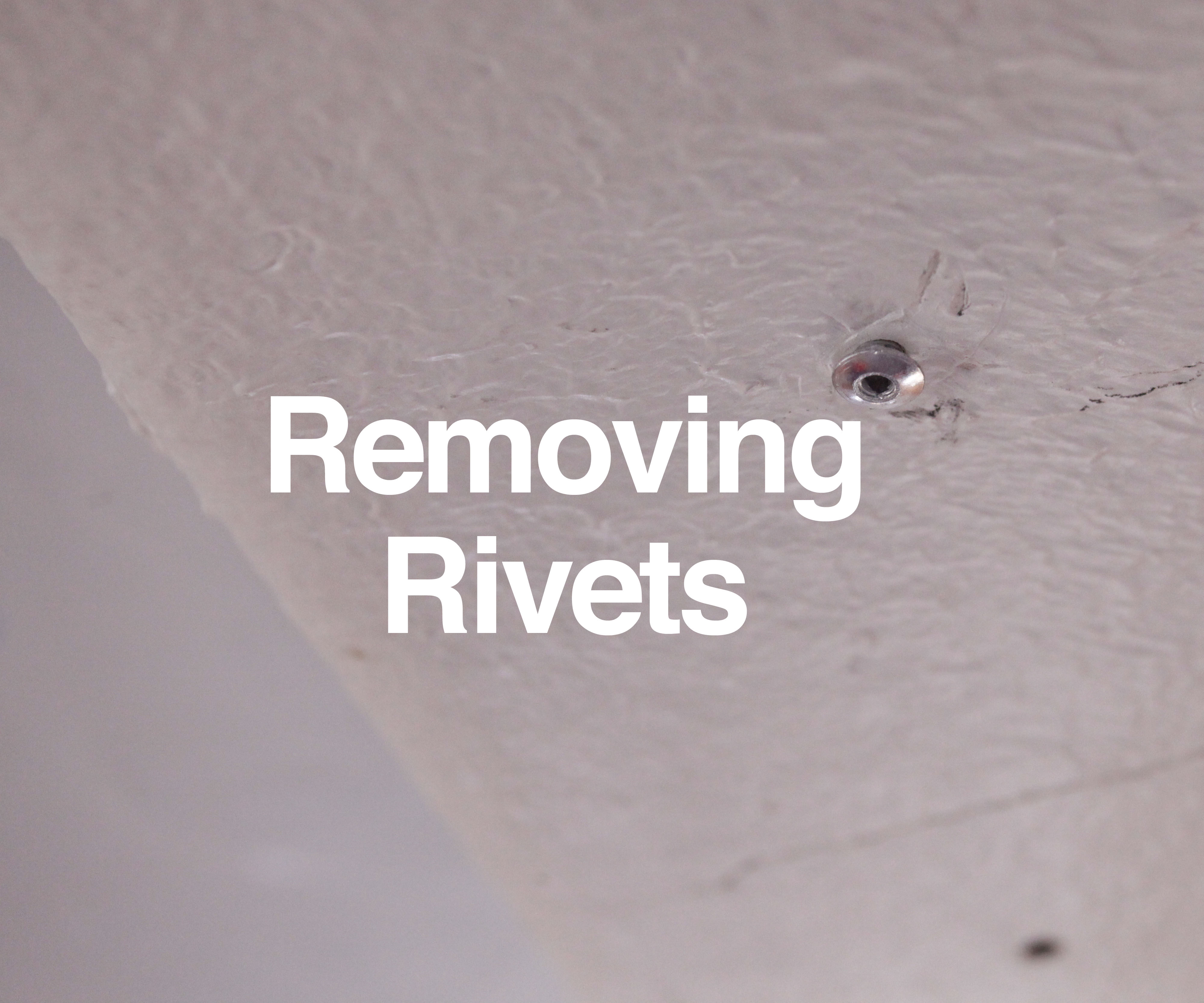 Removing Rivets