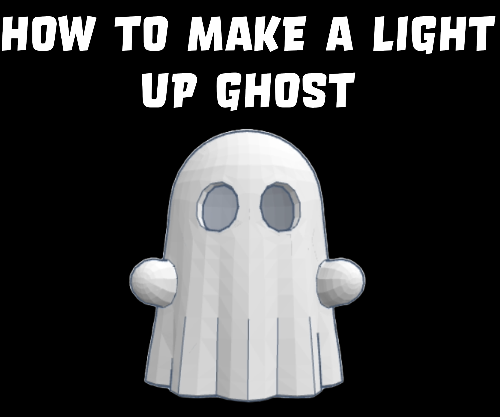 How to Create a Light Up Ghost!