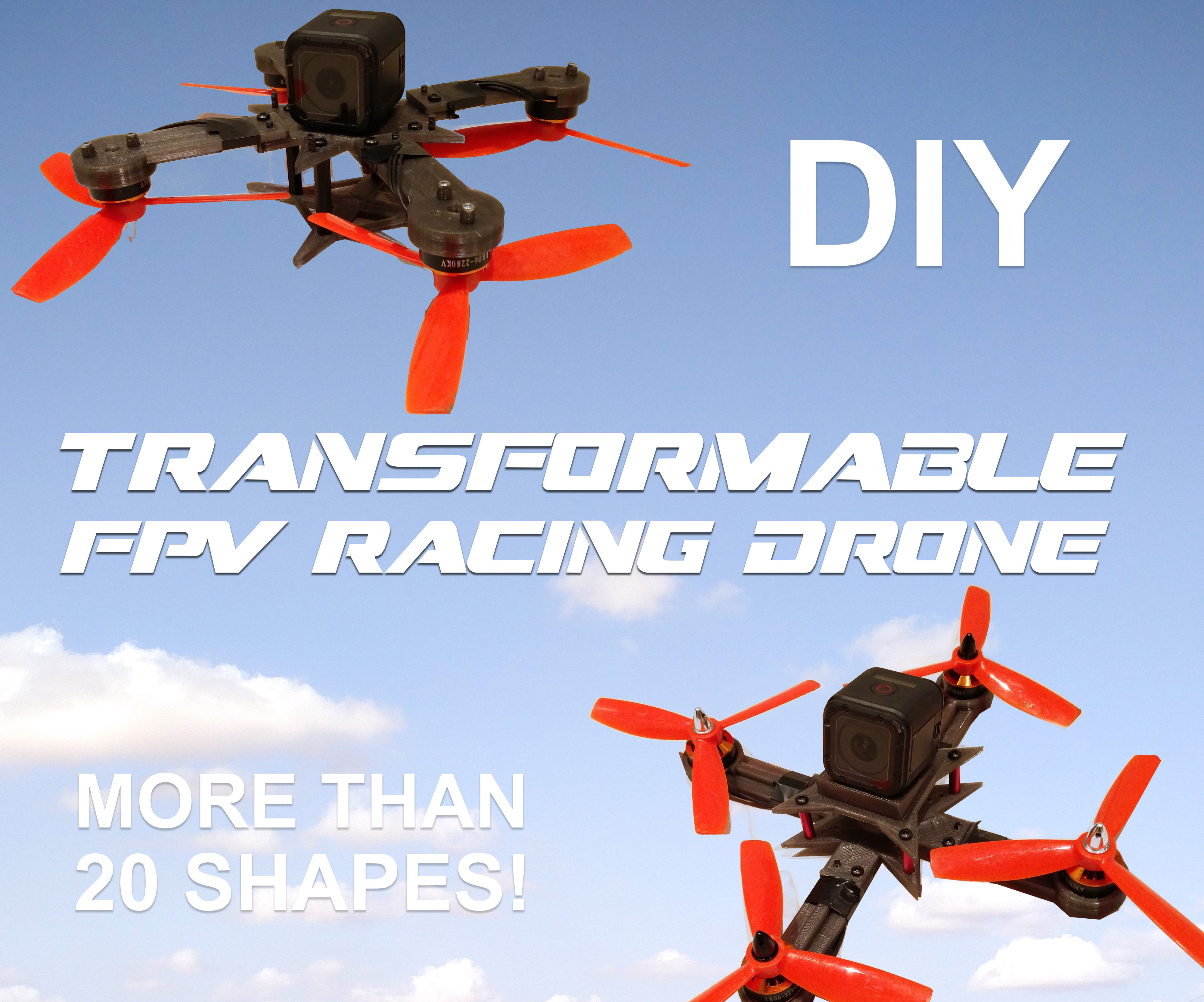 DIY Modular & Transformable FPV Racing Quadcopter!