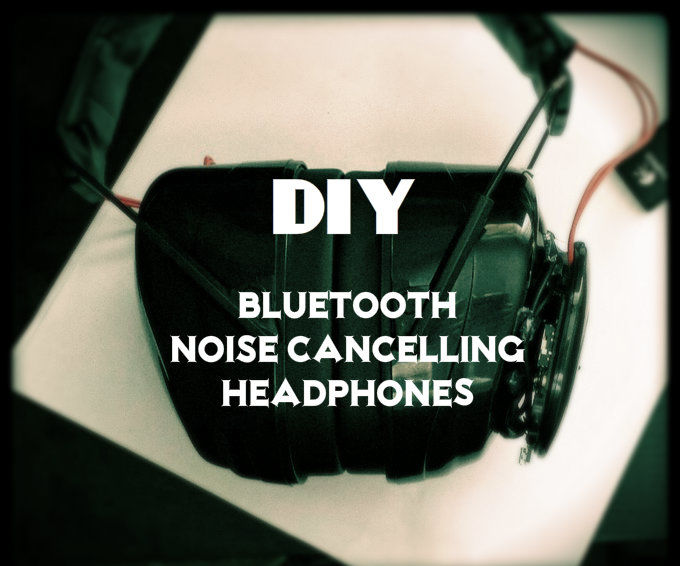 DIY Noise Cancelling Bluetooth Headphones