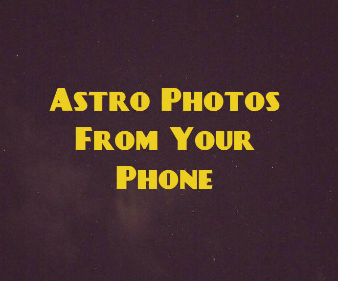 How I Took Star Pics With My Phone