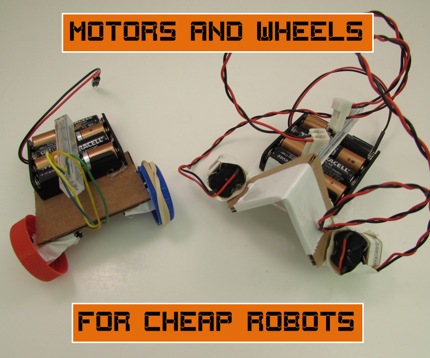 Motors and Wheels for Cheap Robots