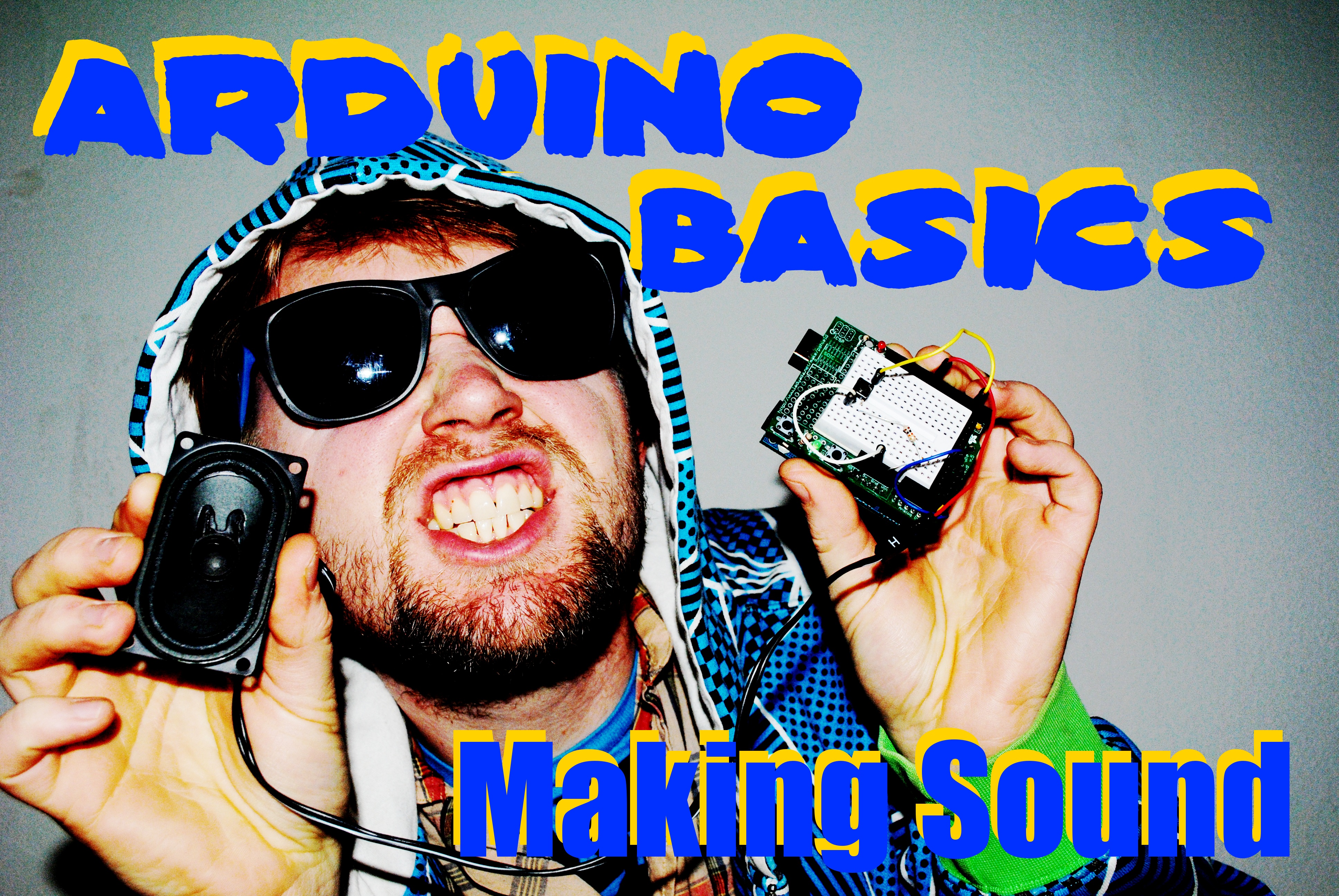 Arduino Basics: Making Sound