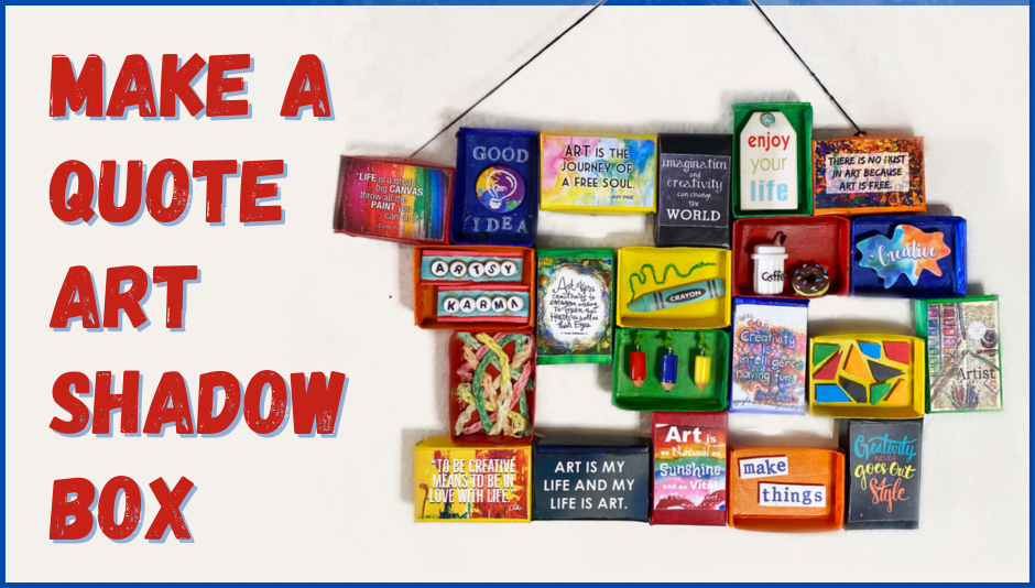 Make an Inspirational Shadow Box Collage