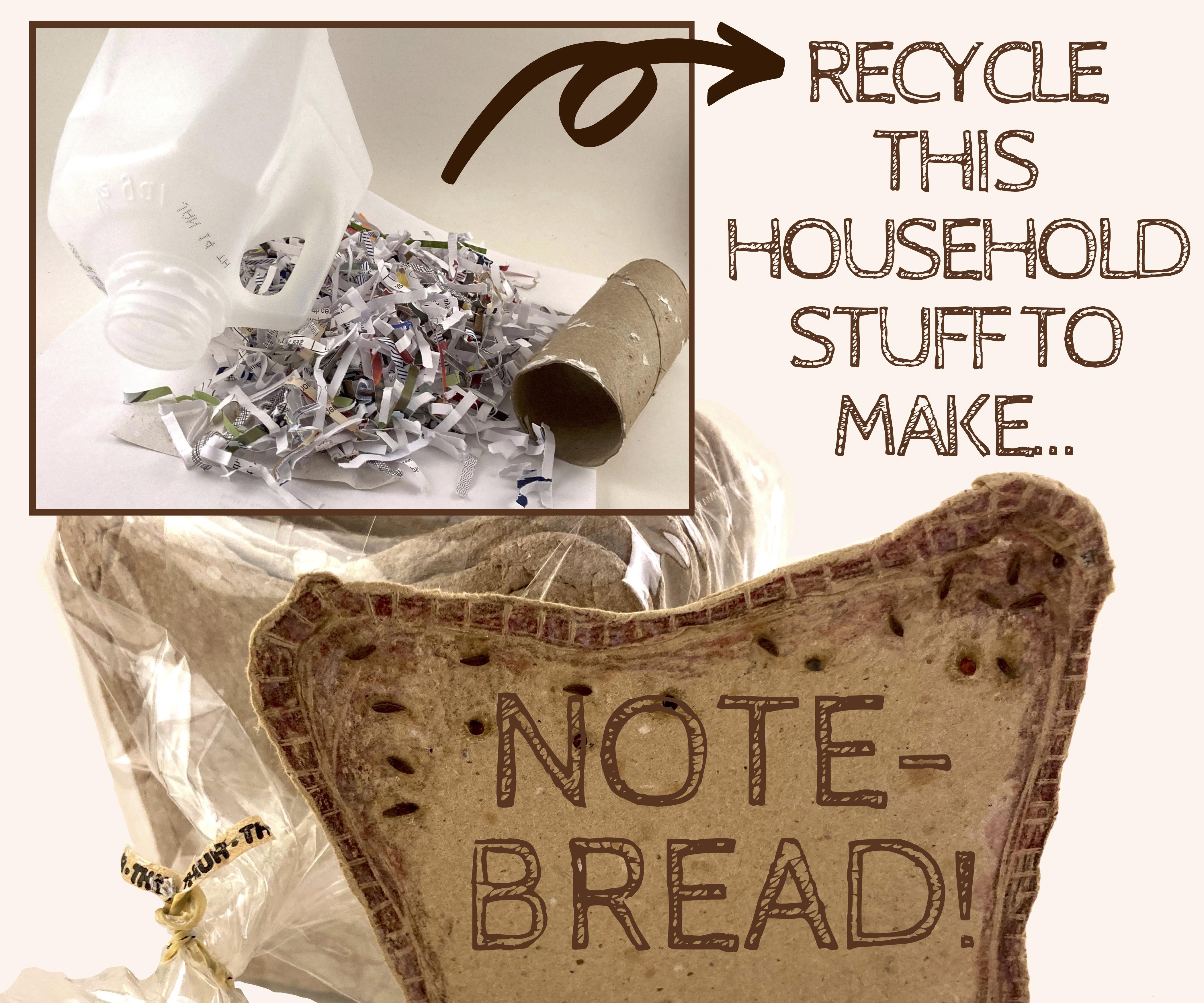 Make a Loaf of Recycled Note-Bread (Zero Carbs!)