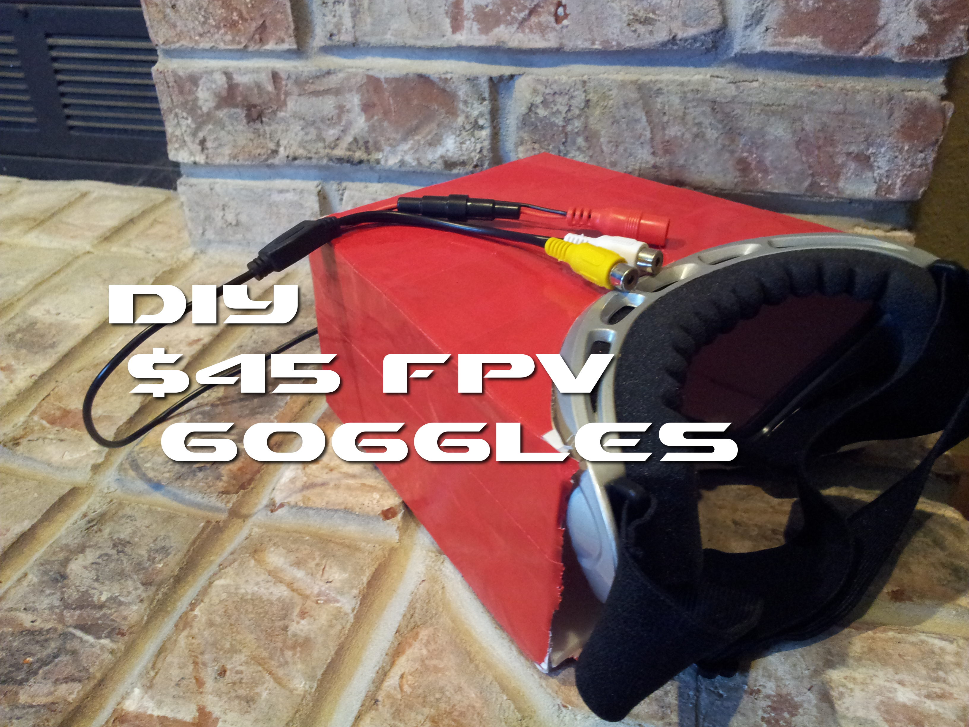 DIY $45 FPV Goggles for RC Quad Copters or Planes