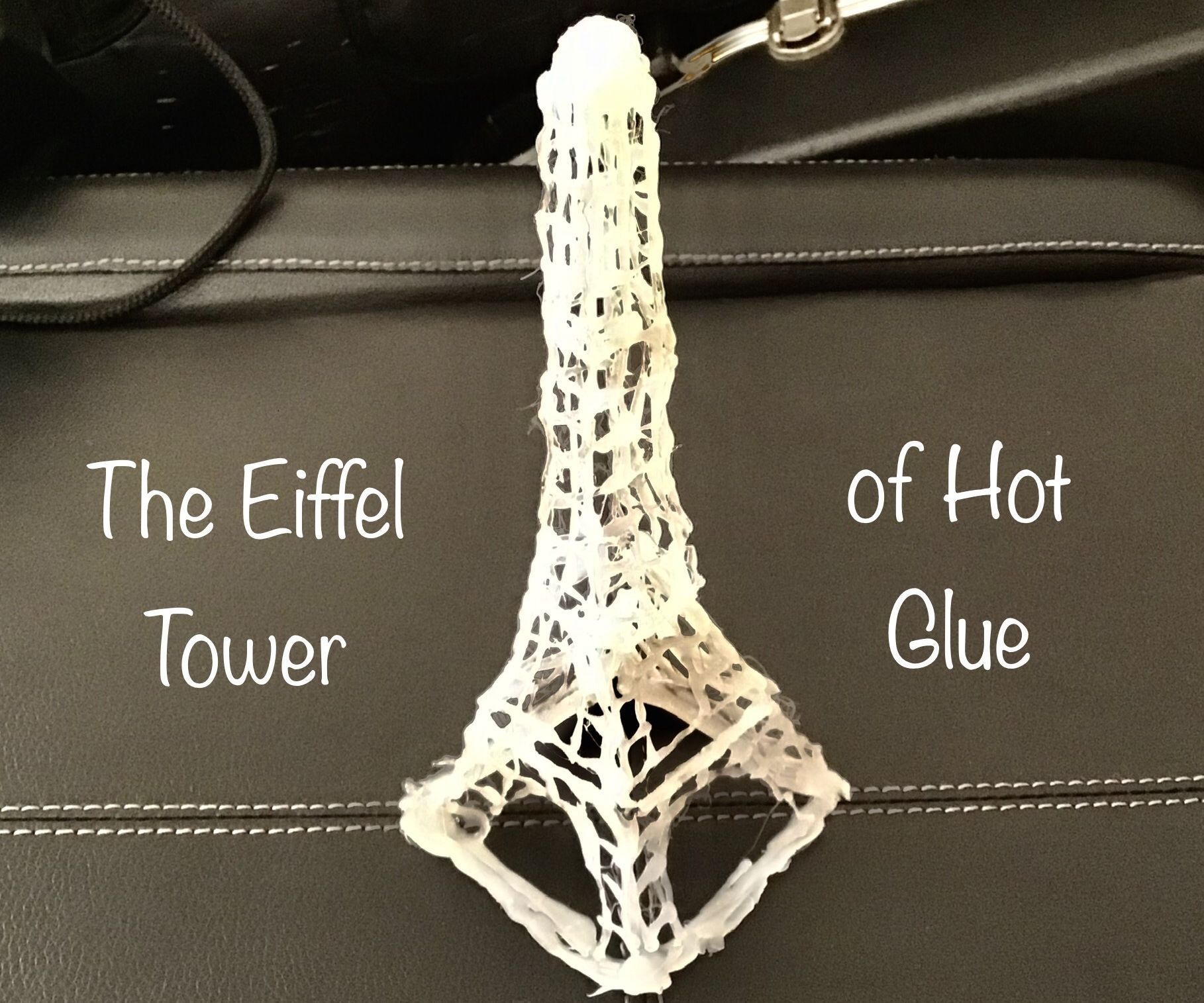 The Eiffel Tower of Hot Glue