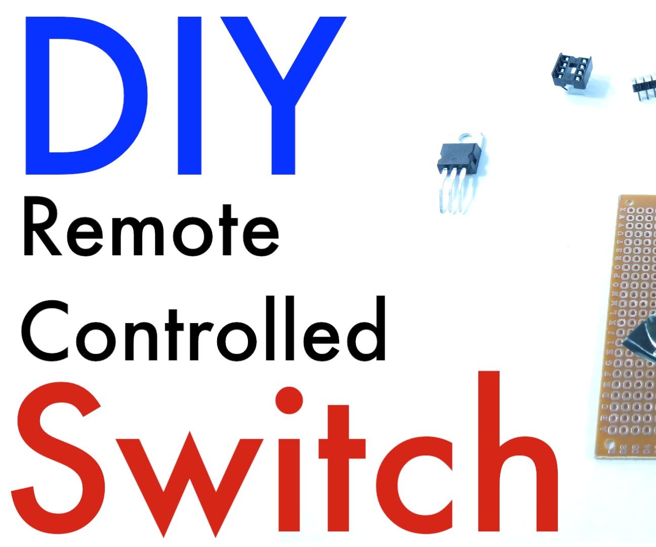 DIY Receiver Controlled Switch (Cheap and Easy)